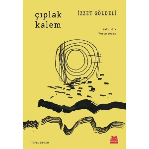 Ciplak Kalem - İzzet Göldeli