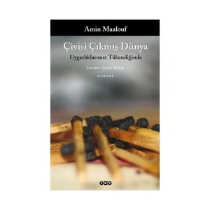 Çivisi Çıkmış Dünya - Amin Maalouf