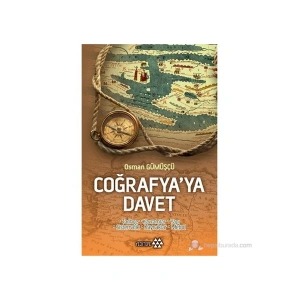 CoğrafyaYa Davet - Tarihçe – Kavramlar – Yapı – Sistematik – Kaynaklar - Metod-Osman Gümüşçü