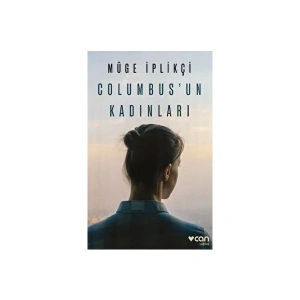 Columbus’un Kadınları - Müge İplikçi