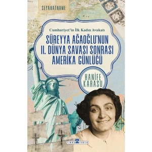 Cumhuriyetin İlk Kadın Avukatı - Hanife Karasu