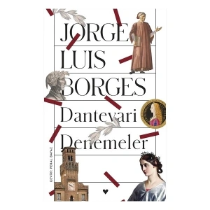 Dantevari Denemeler - Jorge Luis Borges