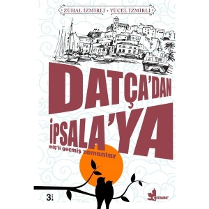 Datça’dan Ipsala’ya - Zühal Izmirli - Yücel Izmirli