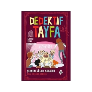 Dedektif Tayfa 5 - Kantinci Kılıklı Soyguncular