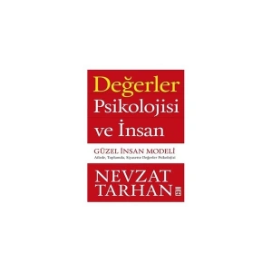 Değerler Psikolojisi Ve İnsan - Nevzat Tarhan