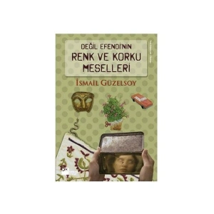 Değil Efendinin Renk ve Korku Meselleri - İsmail Güzelsoy