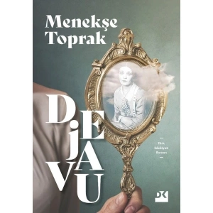 Dejavu - Menekşe Toprak