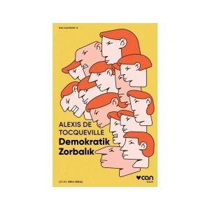 Demokratik Zorbalık - Alexis de Tocqueville