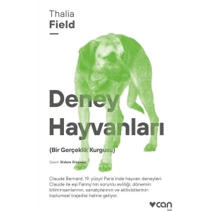 Deney Hayvanları (Bir Gerçeklik Kurgusu) - Thalia Field