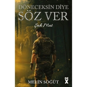 Dex Yayınevi Döneceksin Diye Söz Ver 1 - Şah Mat (Ciltli) - Melin Söğüt