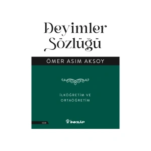 Deyimler Sözlüğü – İlköğretim ve Ortaöğretim - Ömer Asım Aksoy