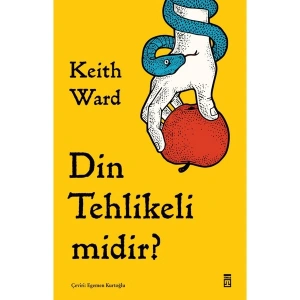 Din Tehlikeli Midir? - Keith Ward
