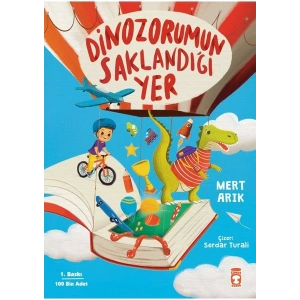 Dinozorumun Saklandığı Yer - Mert Arık