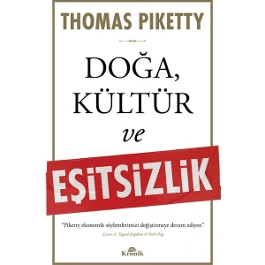 Doğa, Kültür ve Eşitsizlik - Thomas Piketty