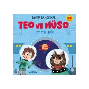 Doğan Çocuk Teo ve Hüso - Uzay Yolculuğu - Sanem Bahçekapılı