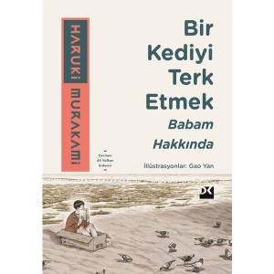Doğan Kitap Bir Kediyi Terk Etmek Babam Hakkında Haruki Murakami Ciltsiz 104 Sayfa