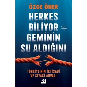 Doğan Kitap Herkes Biliyor Geminin Su Aldığını - Özge Öner