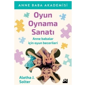 Doğan Kitap Oyun Oynama Sanatı - Aletha Solter Ciltsiz Kitap Doğan Yayınları 220 Sayfa