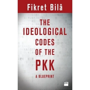 Doğan Kitap The Ideologıcal Codes Of The Pkk - Fikret Bila