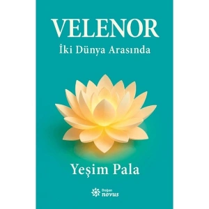 Doğan Novus Velenor -İki Dünya Arasında - Yeşim Pala