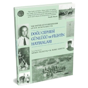 Doğu Cephesi Günlüğü ve Filistin Hatıraları