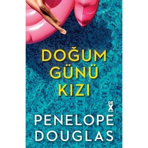 Doğum Günü Kızı - Penelope Douglas