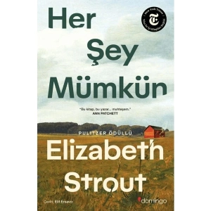 Domingo Yayınevi Her Şey Mümkün: Bir Lucy Barton Romanı - Elizabeth Strout