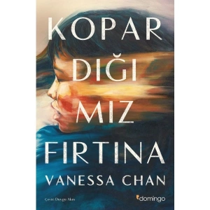 Domingo Yayınevi Kopardığımız Fırtına - Vanessa Chan