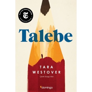 Domingo Yayınevi Talebe - Tara Westover Ciltsiz 384 Sayfa Eğitim ve Kendini İnşa Hikayesi
