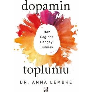 Dopamin Toplumu - Anna Lembke
