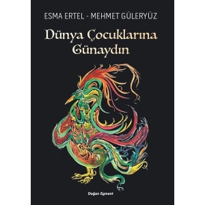 Dünya Çocuklarına Günaydın: Sc - Esma Ertel