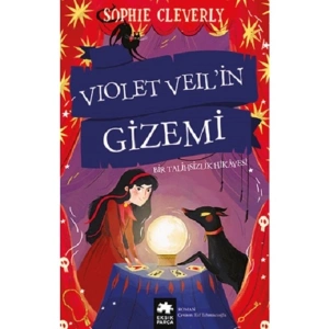 Eksik Parça Yayınları Sophie Cleverlynin Violet Veil’in Gizemi Ciltsiz 272 Sayfa Romanı Eksik Parça Yayınından