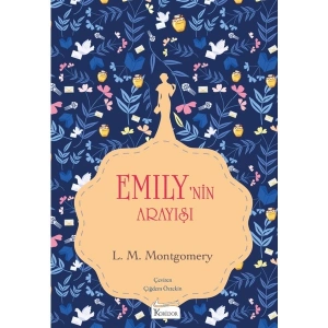Emilynin Arayışı 3 (Bez Ciltli) - Lucy Maud Montgomery