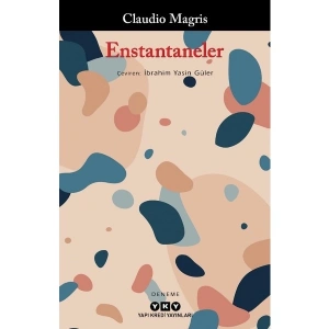 Enstantaneler - Claudio Magris