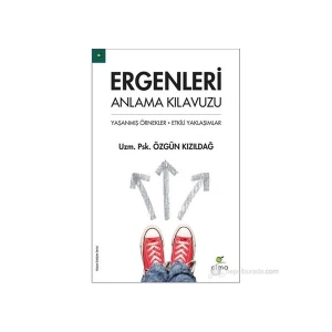 Ergenleri Anlama Kılavuzu - Özgün Kızıldağ