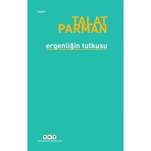 Ergenliğin Tutkusu - Talat Parman