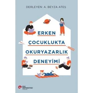 Erken Çocuklukta Okuryazarlık Deneyimi - A. Beyza Ateş