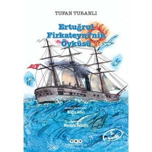 Ertuğrul Firkateyninin Öyküsü - Tufan Turanlı