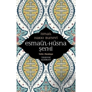EsmaüL - Hüsna Şerhi-İsmail Hakkı Bursevi