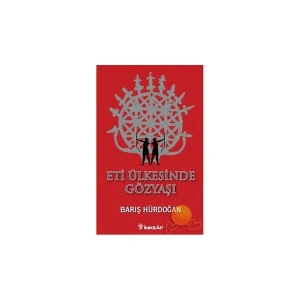 Eti Ülkesinde Gözyaşı - Barış Hürdoğan