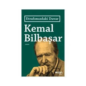 Etrafımızdaki Duvar - Kemal Bilbaşar