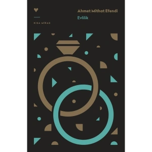 Evlilik - Ahmet Mithat Efendi