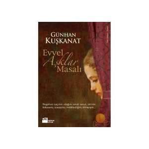 Evvel Aşklar Masalı - Günhan Kuşkanat