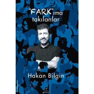 Farkıma Takılanlar - Hakan Bilgin