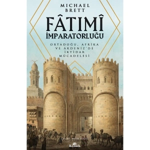 Fâtımî Imparatorluğu - Michael Brett