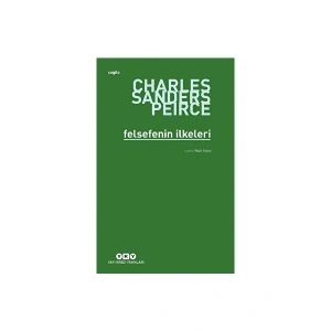 Felsefenin İlkeleri - Charles Sanders Peirce