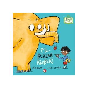 Fil Besleme Rehberi (Organik Kitap) - Sam Wilde