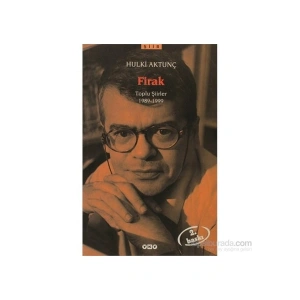 Firak: Toplu Şiirler 1989-1999 - Hulki Aktunç