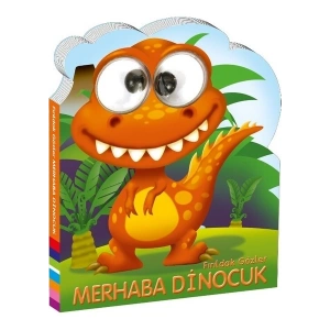Fırıldak Gözler Merhaba Dinocuk