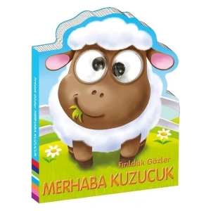 Fırıldak Gözler Merhaba Kuzucuk
